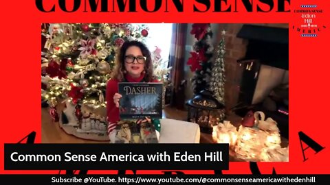 Common Sense America with Eden Hill & 'Tis the Season Holiday Feature Books, Adventure, Traditions