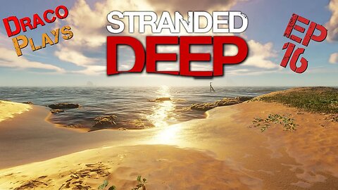 Let's Play Stranded Deep🚣🏽Ep16🦈 Corrugation Island