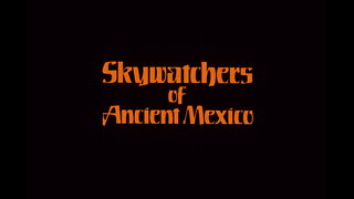 Skywatchers Of Ancient Mexico (Hansen) 1980