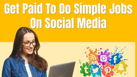 Get paid to do simple jobs on Social media