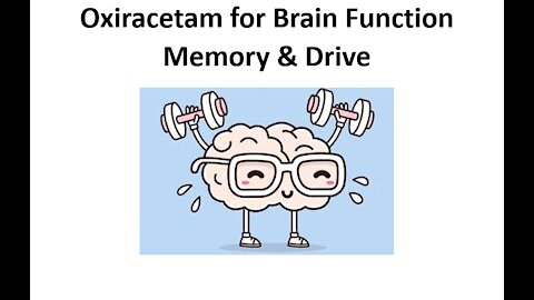 Oxiracetam - Energised, Motivated Focus