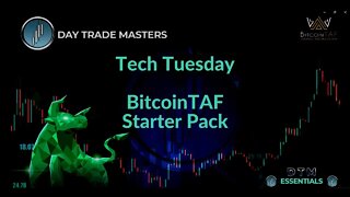 Tech Tuesday - BitcoinTAF Starter Pack