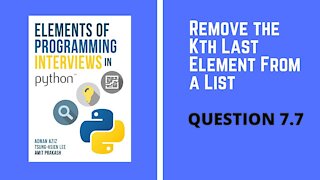 7.7 | Remove the Kth Last Element From a List | Elements of Programming Interviews Python (EPI)