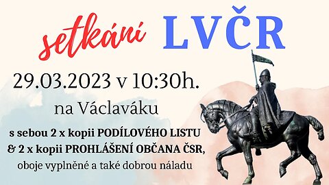 Setkání LVČR 29.03.2023 v 10:30h. na Václaváku pod koněm