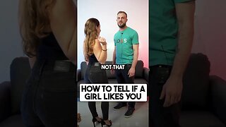 How To Tell If A Girl Likes You