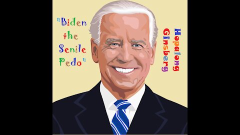 "Biden the Senile Pedo" - NSFW parody