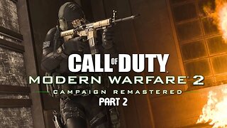 Modern Warfare 2 Campaign Part 2