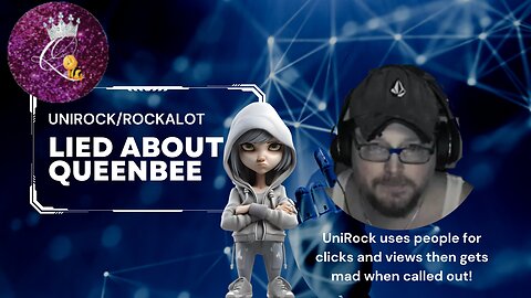 UniRock RockAlot Talks Bad About QueenBee Because He Got Called Out For His Lies