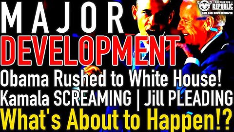 MAJOR UPDATE! OBAMA RUSHED TO WHITE HOUSE! KAMALA SCREAMING | JILL PLEADING: WHAT'S ABOUT TO HAPPEN?