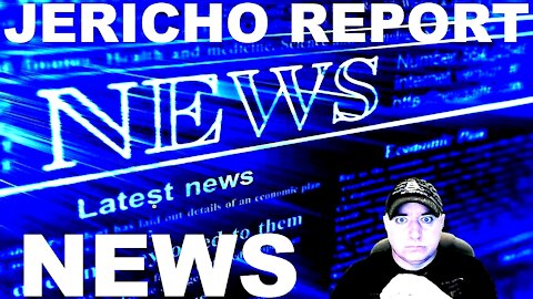 The Jericho Report Weekly News Briefing # 266 11/07/2021