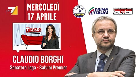 🔴 Interventi del Sen. Claudio Borghi ospite a Tagadà del 17/04/2024.