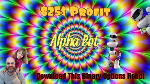 This Free to Download Binary Options Robot Makes 825$ in 4 Minutes