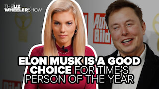 Elon Musk is a good choice for TIME’s Person of the Year