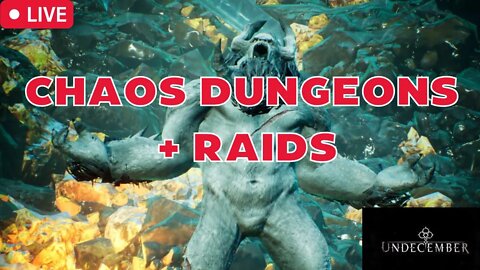 (LIVE) Chaos Dungeons + Raids - Undecember