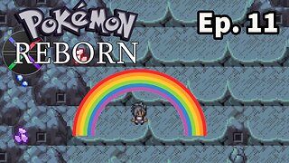 Let's play Pokémon reborn p.11