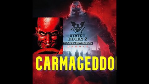 State of Decay 2 Carmageddon