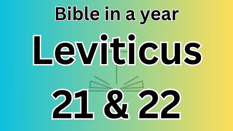 Leviticus 21 & 22