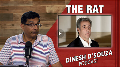 THE RAT Dinesh D’Souza Podcast Ep834