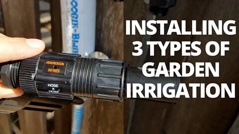3 Types of Irrigation for the Garden