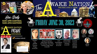 The Awake Nation 06.30.2023 Trauma Triage!