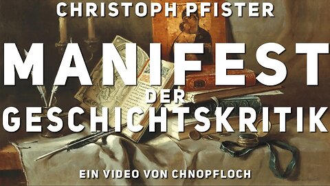 Christoph Pfister - Manifest der Geschichtskritik - Chnopfloch