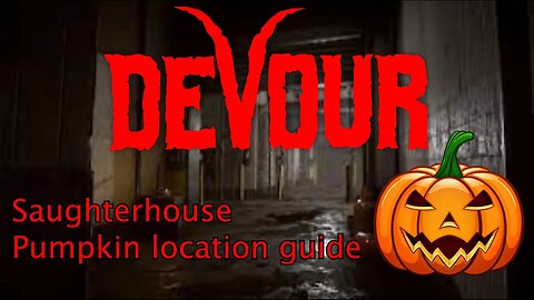Slaughterhouse pumpkin location guide | Devour