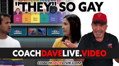 Coach Dave LIVE | 6-23-2022 | "THEY" SO GAY