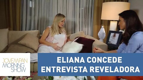 Eliana, que teve descolamento de placenta, concede entrevista reveladora para Chris Flores