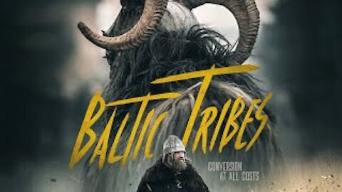 Baltic Tribes I Epoch Cinema