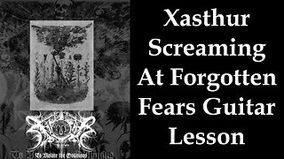 Xasthur - Screaming At Forgotten Fears Guitar Lesson