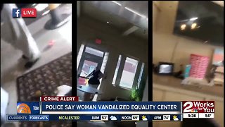 Tulsa police say woman vandalized Equality Center