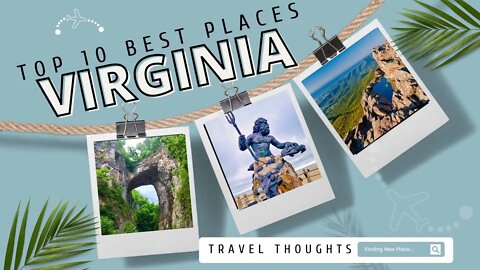 TOP 10 BEST PLACES TO VISIT IN VIRGINIA #travel #virginia
