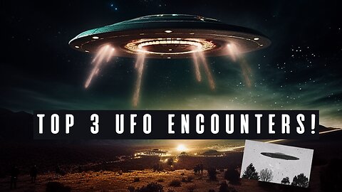 TOP 3 UFO Sightings And Encounters! (Real Or Hoax??)