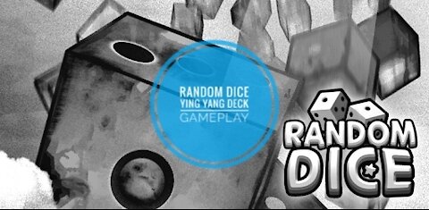 Random Dice - Ying Yang Deck Gameplay