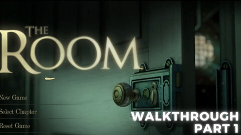 The Room Walkthrough P.1