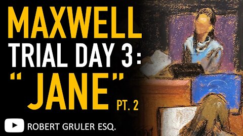 Ghislaine/Epstein Victim “Jane” Testifies in Maxwell Trial Day 3 (Part 2)
