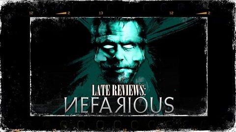 LATE REVIEWS: 'NEFARIOUS' (2023)