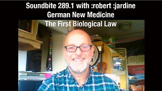 Soundbite 289.1 - German New Medicine - Dr Hamer and the First Biological Law