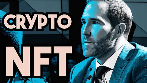 Ripple CEO Brad Garlinghouse: is Crypto & NFT a Mainstream?