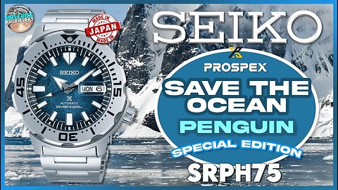 Seiko Prospex Save The Ocean Antarctica Penguin Special Edition SRPH75 | SBDY115 Unbox & Review