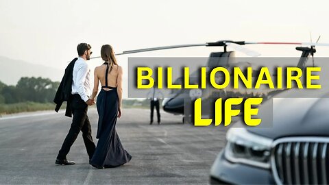 A Billionaire’s Life Part 3 | The Billionaire Life Best Motivational Stories | Billionaire's Life |