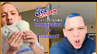 Joe Citizen Podcast - Immigration or Invasion