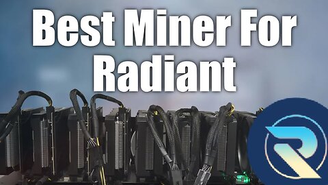 Mining Radiant, What's The Best Miner?