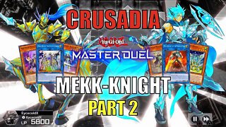 CRUSADIA MEKK-KNIGHT! MASTER DUEL GAMEPLAY | PART 2 | YU-GI-OH! MASTER DUEL! ▽