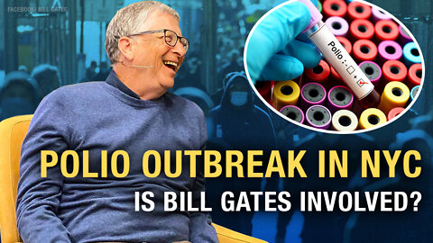 Polio Emergency in NYC: Is Gates to blame?