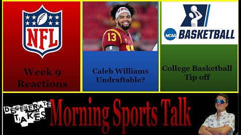 Morning Sports Talk: Is Caleb Williams Undraftable?