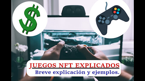 Juegos NFT para Ganar Dinero | Explicación y Ejemplos | Play to Earn