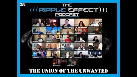The Ripple Effect Podcast #276 (The Union of The Unwanted | 11-2-2020)