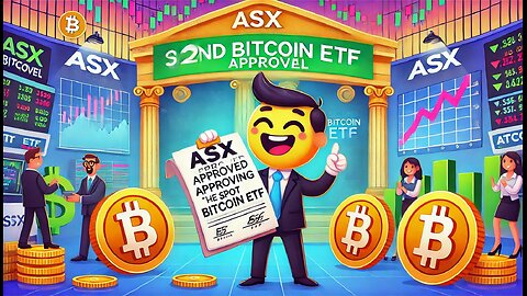 ASX Approves Second Spot Bitcoin ETF