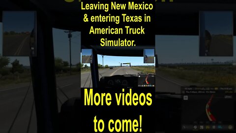 Leaving New Mexico & entering Texas in American Truck Simulator